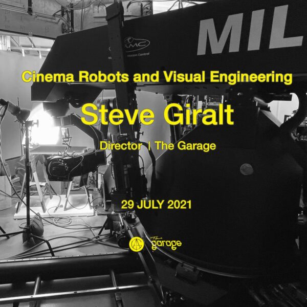 Steve Giralt, “Cinema Robots and Visual Engineering”
